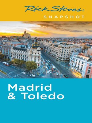 Rick Steves Snapshot Madrid & Toledo - ebook